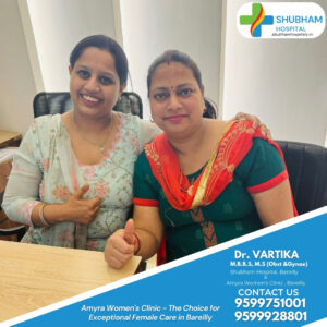 Best lady doctor in Bareilly - Expert gynecological care by Dr. Vartika at Shubham Hospital.