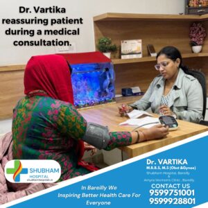 Best gynecologist in Bareilly - Dr. Vartika at Shubham Hospital